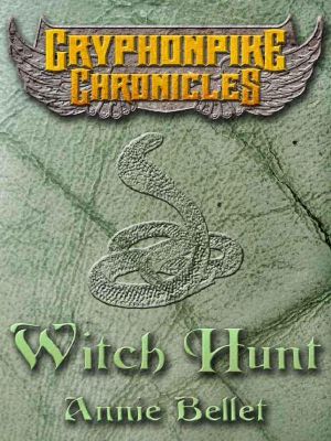 [Gryphonpike Chronicles 01] • Witch Hunt